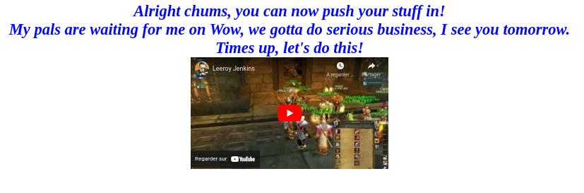 Screenshot of the famous Leeroy Jenkins World of Warcraft video with introductory text encouraging teammates to take action before the iconic charge